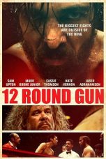 Nonton 12 Round Gun (2017) Sub Indo