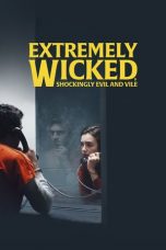 Nonton Extremely Wicked, Shockingly Evil and Vile (2019) Sub Indo