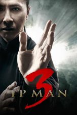 Nonton Ip Man 3 (2015) Sub Indo