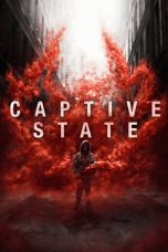 Nonton Captive State (2019) Sub Indo