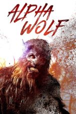 Nonton Alpha Wolf (2018) Sub Indo