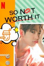 Nonton Drama Korea So Not Worth it (2021) Sub Indo D21press Nodrakor