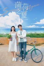 Nonton Drama China Summer Again (2021) Sub Indo Nodrakor