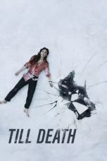 Nonton Film Till Death (2021) Sub Indo D21press Online