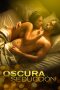 Nonton Film Oscura Seduccion (2010) Sub Indo D21press