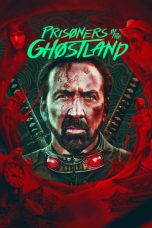 Nonton Film Prisoners of the Ghostland (2021) Sub Indo