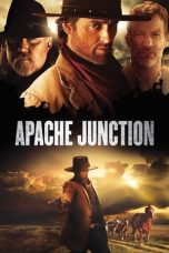 Nonton Film Apache Junction (2021) Sub Indo D21press