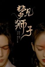 Nonton Drama China Out of the Dream (2021) Sub Indo Sobatkeren21