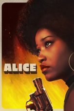 Nonton Film Alice (2022) Sub Indo Download Alice (2022) Online Free dengan Subtitle Indonesia D21press Terbaru Free