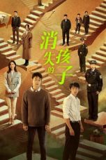 Nonton Drama China The Disappearing Child (2022) Sub Indo