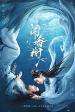 Nonton Drama China Scent of Love (2022) Sub Indo